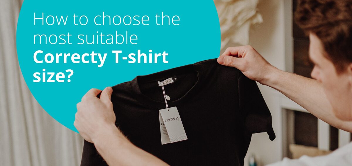 How to choose the most suitable Correcty T-shirt size? - Blog - Correcty